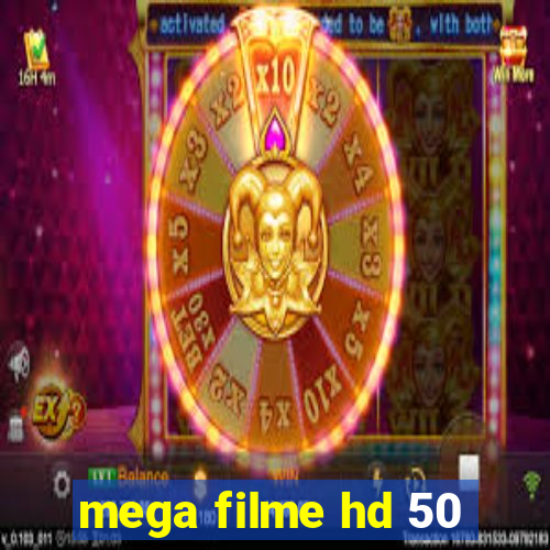 mega filme hd 50